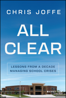 All Clear: Lessons from a Decade Managing School Crises Cover Image