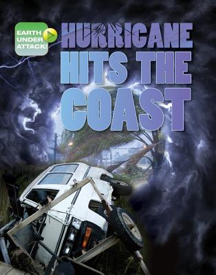 Hurricane Hits the Coast (Earth Under Attack!) Cover Image