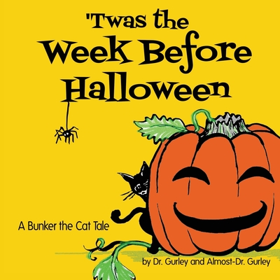 'Twas The Week Before Halloween By Jan Gurley, Amelia Gurley (Illustrator) Cover Image