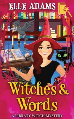 Witches & Words By Elle Adams Cover Image