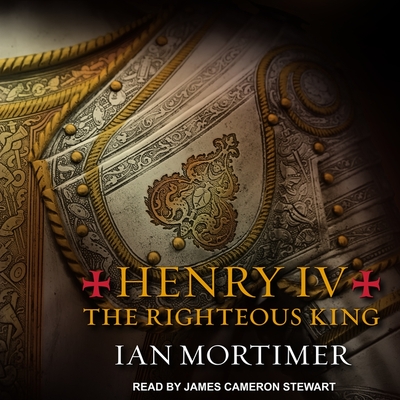 Henry IV Lib/E: The Righteous King Cover Image