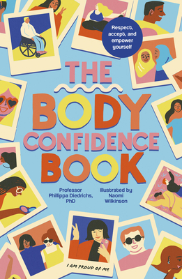 The Body Confidence Book: Respect, accept and empower yourself Cover Image