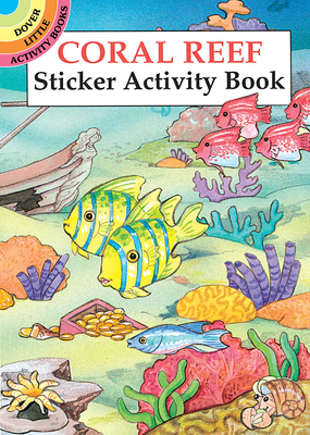 Coral Reef Sticker Activity Book (Dover Little Activity Books Stickers)