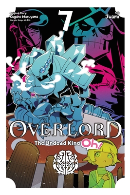 Overlord: The Undead King Oh!, Vol. 7 Cover Image