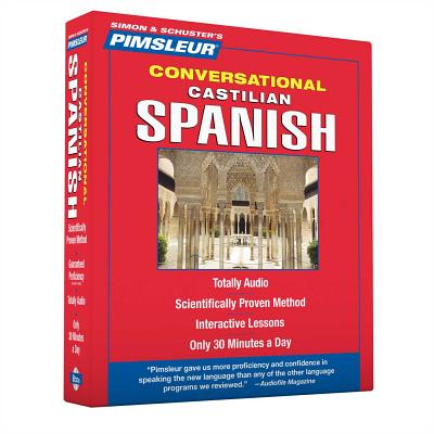Pimsleur Spanish (Castilian) Conversational Course - Level 1 Lessons 1-16 CD: Learn to Speak and Understand Castilian Spanish with Pimsleur Language Programs