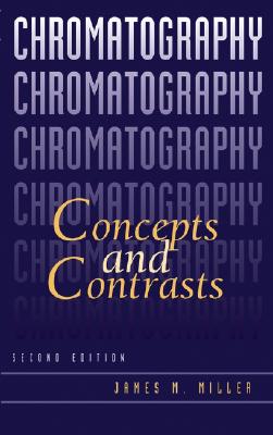 Chromatography: Concepts and Contrasts Cover Image