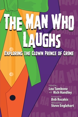 The Man Who Laughs: Exploring The Clown Prince of Crime Cover Image
