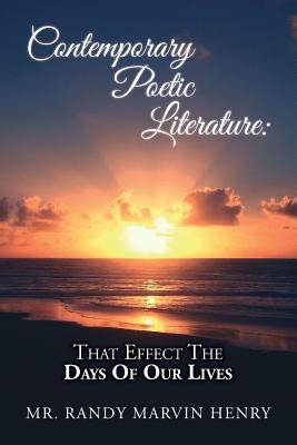Contemporary Poetic Literature: That Effect The Days Of Our Lives Cover Image