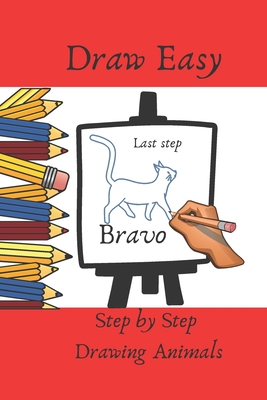 Draw Easy: Step by Step Drawing Animals