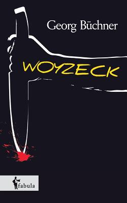 Woyzeck By Georg Büchner Cover Image