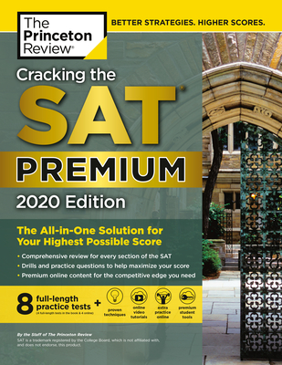 Cracking the SAT Premium Edition with 8 Practice Tests, 2020: The All-in-One Solution for Your Highest Possible Score (College Test Preparation) Cover Image