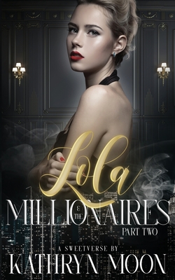 Lola and the Millionaires Part Two Cover Image