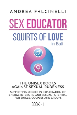 Sex Educator: The unisex books against sexual rudeness Cover Image