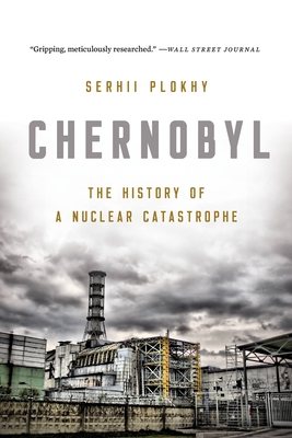 Chernobyl: The History of a Nuclear Catastrophe Cover Image