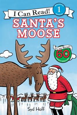 Santa's Moose: A Christmas Holiday Book for Kids (I Can Read Level 1)