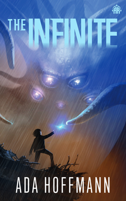 The Infinite: The Outside, Book III By Ada Hoffmann Cover Image