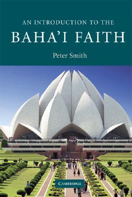 An Introduction to the Baha'i Faith (Introduction to Religion) Cover Image