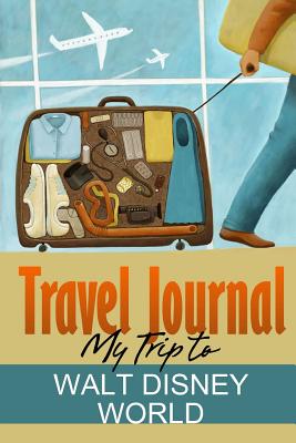 Travel Journal: My Trip to Walt Disney World