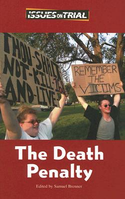 The Death Penalty (Issues on Trial) By Samuel Brenner Cover Image