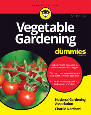 Vegetable Gardening for Dummies By National Gardening Association, Charlie Nardozzi Cover Image