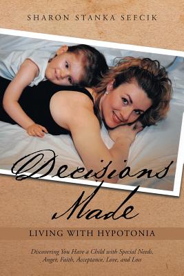 Decisions Made By Sharon Stanka Sefcik Cover Image