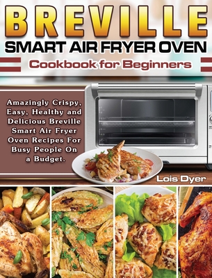 Air Fryer Toaster Oven Cookbook For Beginners (Paperback)