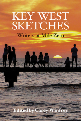Key West Sketches: Writers at Mile Zero Cover Image