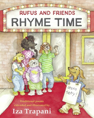 Rufus and Friends: Rhyme Time By Iza Trapani, Iza Trapani (Illustrator) Cover Image