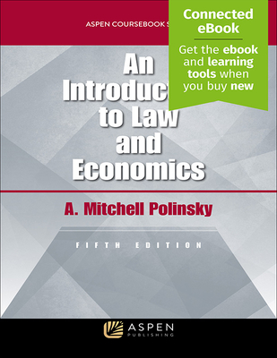 Introduction to Law and Economics: [Connected Ebook] (Aspen Coursebook)