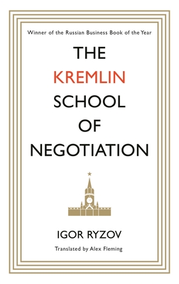 The Kremlin School of Negotiation By Igor Ryzov Cover Image