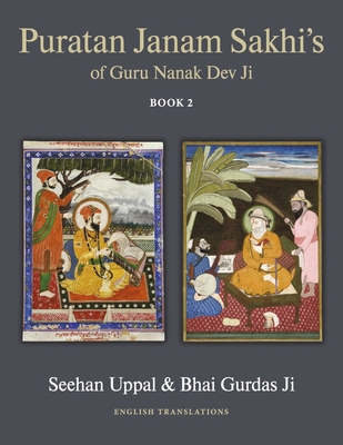 Puratan Janam Sakhi's Of Guru Nanak Dev Ji: Book 2 Cover Image