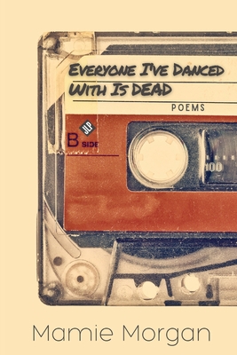 Everyone I've Danced With Is Dead Cover Image