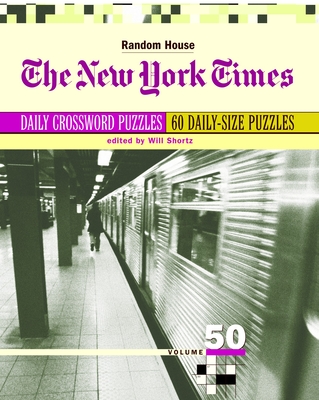 The New York Times Daily Crossword Puzzles, Volume 50 Cover Image