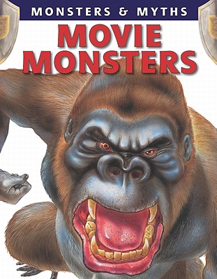 Movie Monsters (Monsters & Myths)