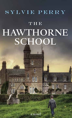 The Hawthorne School By Sylvie Perry Cover Image