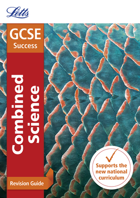 Letts GCSE Revision Success - New 2016 Curriculum – GCSE Combined Science: Revision Guide By Collins UK Cover Image