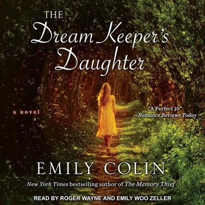 The Dream Keeper's Daughter Lib/E By Emily Woo Zeller (Read by), Roger Wayne (Read by), Emily Colin Cover Image