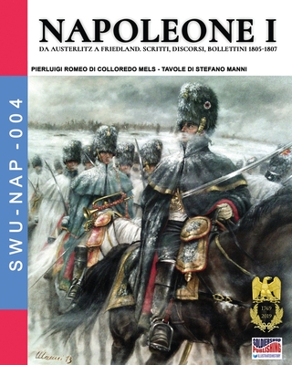 Napoleone I: Da Austerlitz a Friedland Cover Image