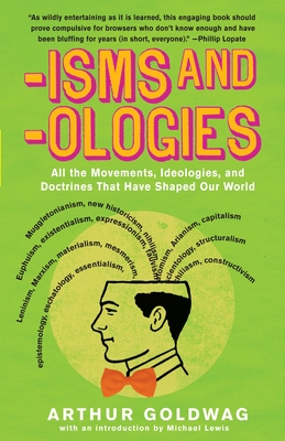 'Isms & 'Ologies: All the movements, ideologies and doctrines that have shaped our world