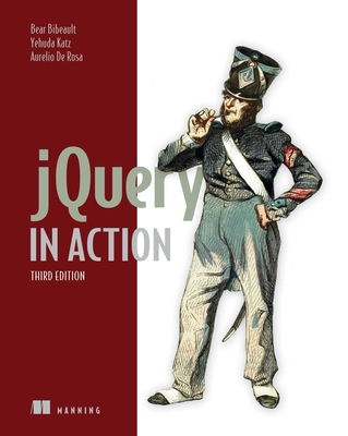 jQuery in Action By Bear Bibeault, Yehuda Katz, Aurelio De Rosa Cover Image