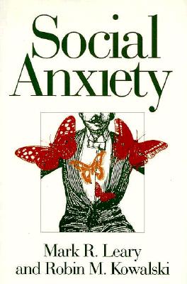 Social Anxiety (Emotions and Social Behavior)