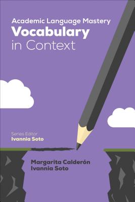 Academic Language Mastery: Vocabulary in Context By Margarita Espino Calderon, Ivannia Soto Cover Image