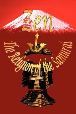 Zen - The Religion of the Samurai By Kaiten Nukariya Cover Image