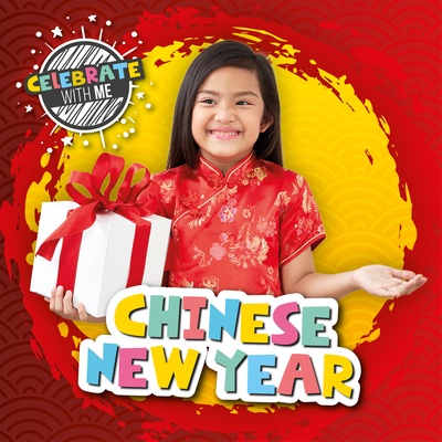 Chinese New Year (Celebrate with Me )