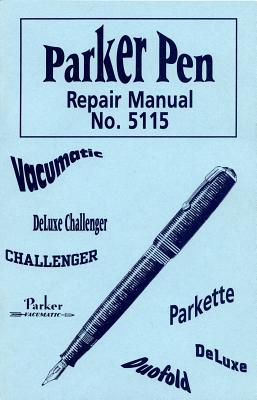 Parker Pen Repair Manual No. 5115 Cover Image