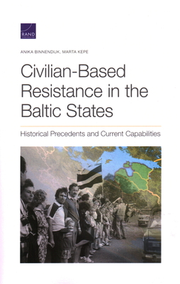 Civilian-Based Resistance in the Baltic States: Historical Precedents and Current Capabilities Cover Image