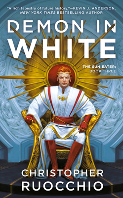 Demon in White (Sun Eater #3) By Christopher Ruocchio Cover Image