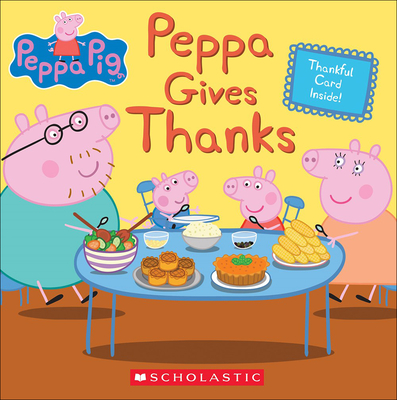 Peppa Gives Thanks (Peppa Pig) By Eone (Illustrator), Meredith Rusu Cover Image