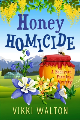Honey Homicide: Large Print (Backyard Farming Mystery #3)