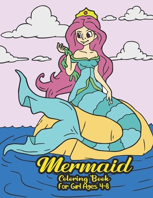 Mermaid Coloring Book for Girls 4-8: for Kids Ages 3 2-4 3-5 4-6 8-12  Christmas Gift Drawing Color Art Activity Toddler Childrens Giant Large  Project (Paperback)